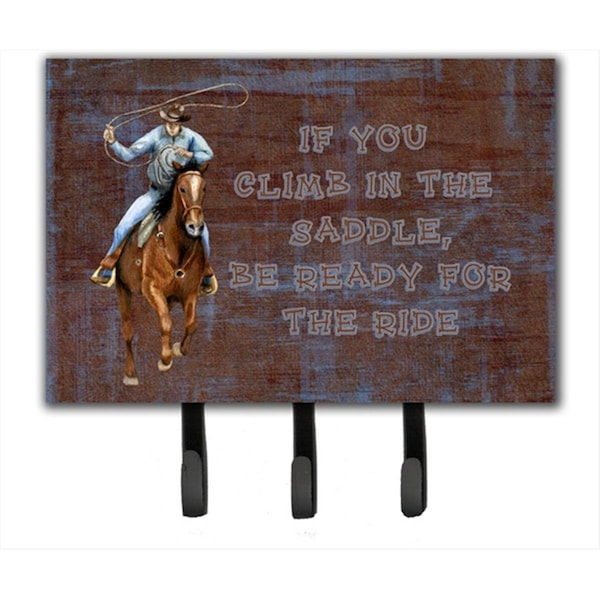 Carolines Treasures Roper Horse If You Climb In The Saddle- Be Ready For The Ride Leash Or Key Holder SB3061TH68 - main